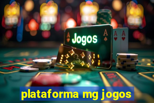 plataforma mg jogos